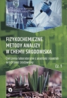 Fizykochemiczne metody analizy w chemii środowiska Część 1 Ćwiczenia