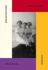 Bezgraniczne. Antyfaszystki z Polski na wojnie domowej w Hiszpanii Aleksandra Lipczak