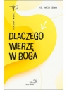 Dlaczego wierzę w Boga Marcin Godawa