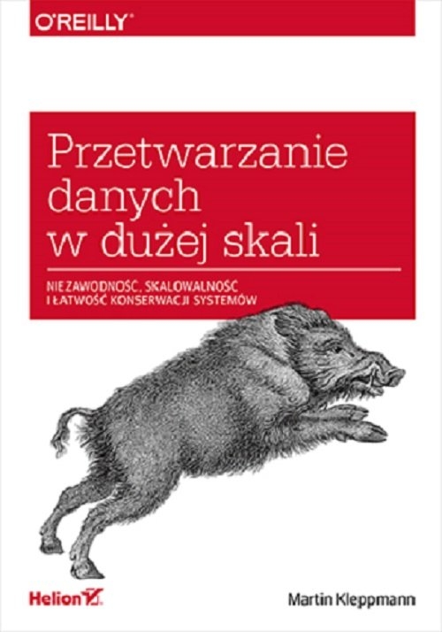 Przetwarzanie danych w dużej skali. Niezawodność, skalowalność i łatwość konserwacji systemów