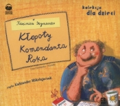 Kłopoty Komendanta Roka (Audiobook) - Szymeczko Kazimierz