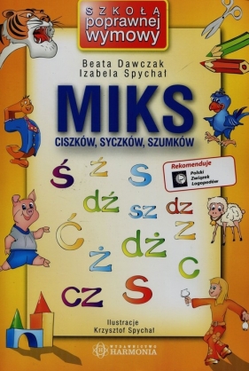 Miks ciszków syczków szumków - Beata Dawczak, Izabela Spychał