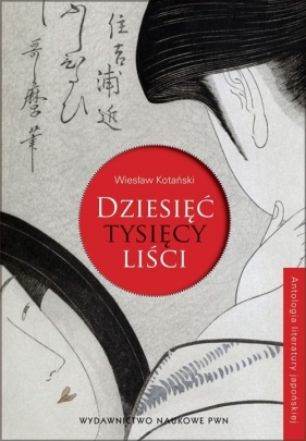 Dziesięć tysięcy liści - Kotański Wiesław