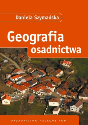 Geografia osadnictwa - Daniela Szymańska