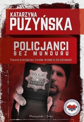 Policjanci. Bez munduru DL - Katarzyna Puzyńska