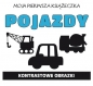 Moja pierwsza książeczka. Pojazdy. Kontrastowe obrazki