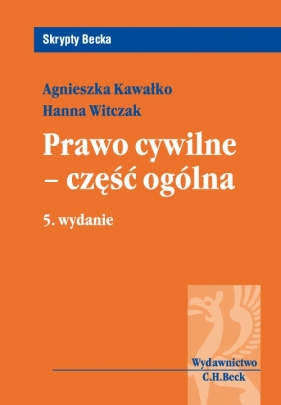 Prawo cywilne część ogólna - Witczak Hanna, Kawałko Agnieszka