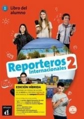 Reporteros Internacionales 2 Edicion hbrida - Opracowanie zbiorowe