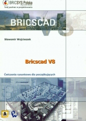 BRICSCAD V8 Ćwiczenia rysunkowe dla początkujących