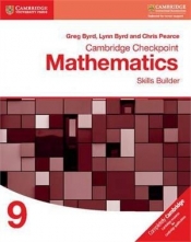 Cambridge Checkpoint Mathematics Skills Builder Workbook 9 - Chris Pearce, Lynn Byrd, Greg Byrd