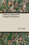 Laboratory Manual Of Inorganic Preparations Vulte H.T.