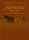 Siewba 1906-1908