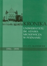 Kronika Uniwersytetu im. Adama Mickiewicza w Poznaniu za lata akademickie