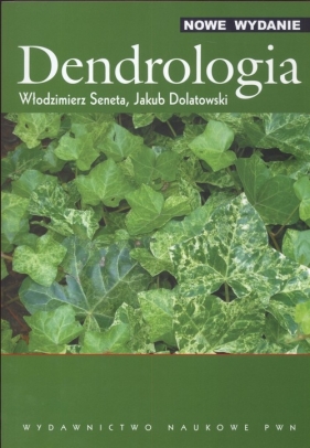 Dendrologia - Seneta Włodzimierz, Dolatowski Jakub