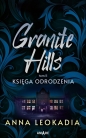 Granite Hills tom II. Księga odrodzenia - Anna Leokadia