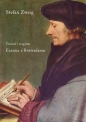 Triumf i tragizm. Erazma z Rotterdamu - Stefan Zweig