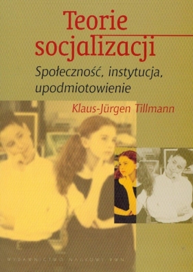 Teorie socjalizacji - Klaus-Jürgen Tillmann