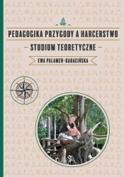 Pedagogika przygody a harcerstwo
