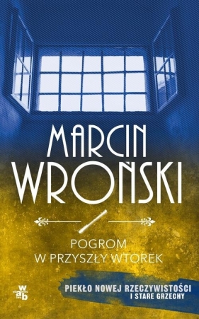 Pogrom w przyszły wtorek (Uszkodzona okładka) - Marcin Wroński