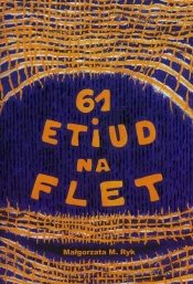 61 etiud na flet - Małgorzata M. Ryk