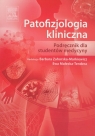 Patofizjologia kliniczna Podręcznik dla studentów medycyny