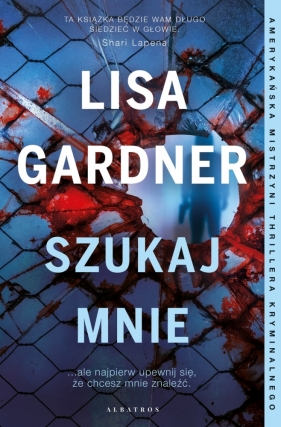 Szukaj mnie. Cykl z detektyw D.D. Warren. Tom 9 - Lisa Gardner