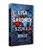 Szukaj mnie. Cykl z detektyw D.D. Warren. Tom 9 - Lisa Gardner