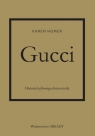 Gucci. Historia kultowego domu mody Homer Karen