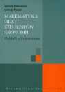 Matematyka dla studentów ekonomii Wykłady z ćwiczeniami Antoniewicz Ryszard, Misztal Andrzej
