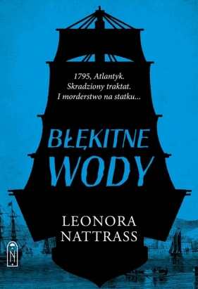 Czarna Kropla. Tom 2. Błękitne wody - Leonora Nattrass