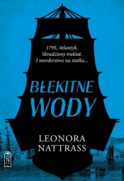 Czarna Kropla. Tom 2. Błękitne wody - Leonora Nattrass
