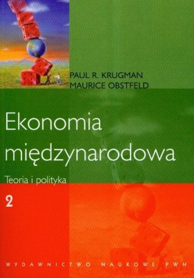 Ekonomia międzynarodowa Teoria i polityka Tom 2 - Krugman Paul R., Obstfeld Maurice<br />