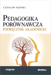 Pedagogika porównawcza - Kępski Czesław
