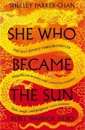 She Who Became the Sun Parker-Chan Shelley