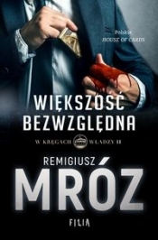 W kręgach władzy Większość bezwzględna Tom 2 (Uszkodzona okładka) - Remigiusz Mróz