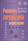 Podstawy zarządzania organizacjami  Griffin Ricky W.