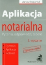 Aplikacja notarialna Pytania, odpowiedzi, tabele Stepaniuk Mariusz