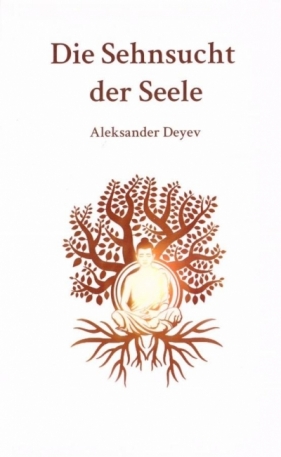 Die Sehnsucht Der Seele - Aleksander Deyev