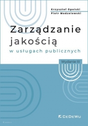 Zarządzanie jakością w usługach publicznych - Piotr Modzelewski, Krzysztof Opolski