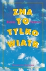 Zna to tylko wiatr