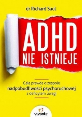 ADHD nie istnieje - Richard Saul