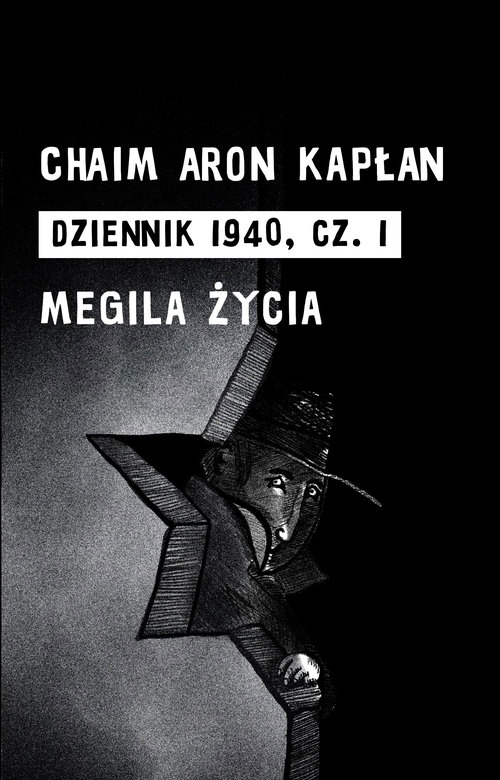 Dziennik 1940 Część 1 I Megila życia Kapłan Chaim Aron