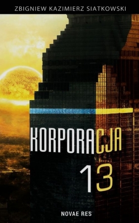 Korporacja 13 - Siatkowski Zbigniew Kazimierz<br />