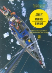 Stary, młodzi i morze