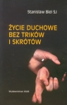 Życie duchowe bez trikow i skrótów