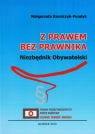 Z prawem bez prawnika Niezbędnik Obywatelski Karolczyk-Pundyk Małgorzata