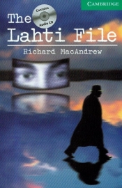 Cambridge English Readers 3 The Lahti File with CD - Richard MacAndrew