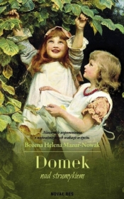 Domek nad strumykiem - Bożena Helena Mazur-Nowak