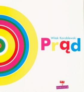 Prąd - Witek Koroblewski