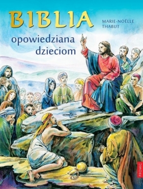 Biblia opowiedziana dzieciom - Marie-Noëlle Thabut